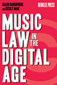 Music Law in the Digital Age book cover